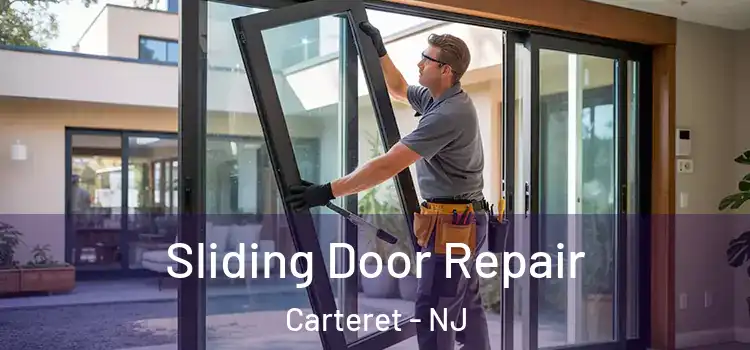 Sliding Door Repair Carteret - NJ